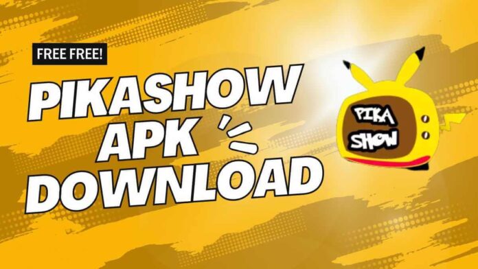 pikashow apk -- download